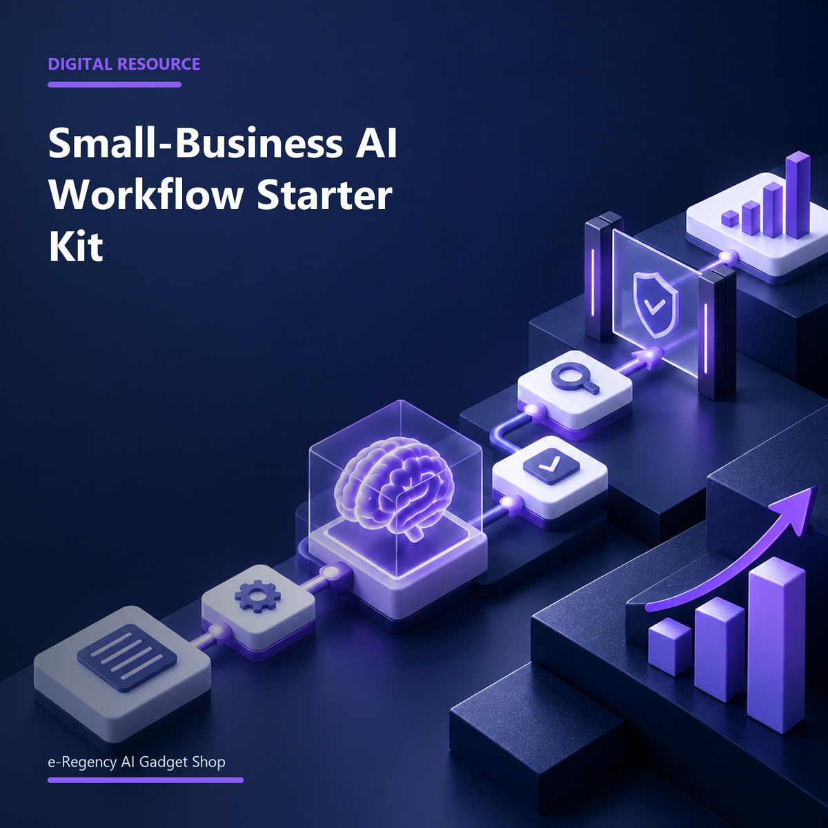 Small-Business AI Workflow Starter Kit digital resource cover